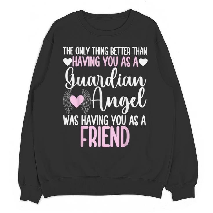 Guardian Angel Memorial In Memory Of Friend Unisex Sweatshirt