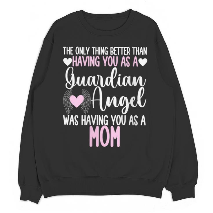 Guardian Angel Memorial In Memory Of Mom Mother Daughter Unisex Sweatshirt Guardian Angel Memorial In Memory Of Mom Mother Daughter Unisex Sweatshirt