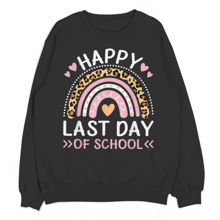 HAPPY LAST OF DAY SCHOOL Rainbow Teacher Student Graduation Men Women Girls Kids Unisex Sweatshirt