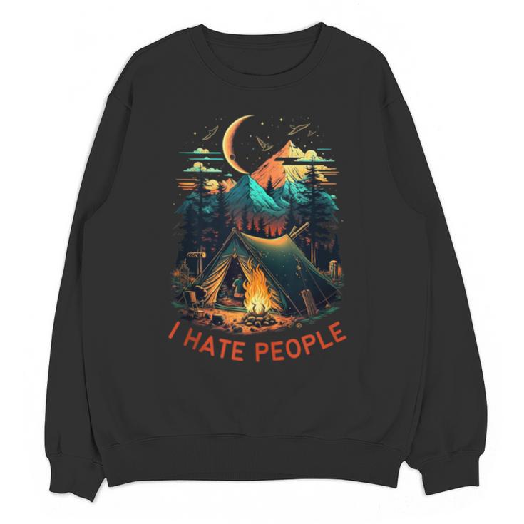 I Hate People Id Rather Be Camping Sarcastic Introvert Unisex Sweatshirt