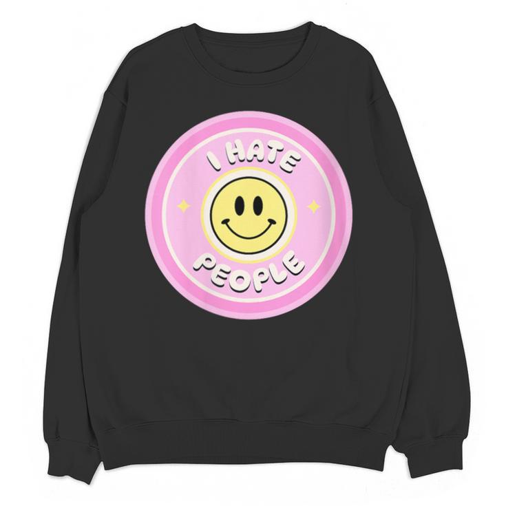I Hate People Saying For Introverts Unisex Sweatshirt