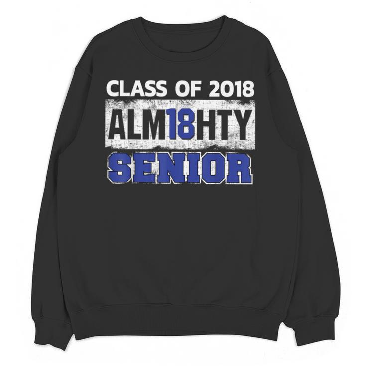 High School Graduation 2018 T-Shirt For Senior Alm18hty Unisex Sweatshirt