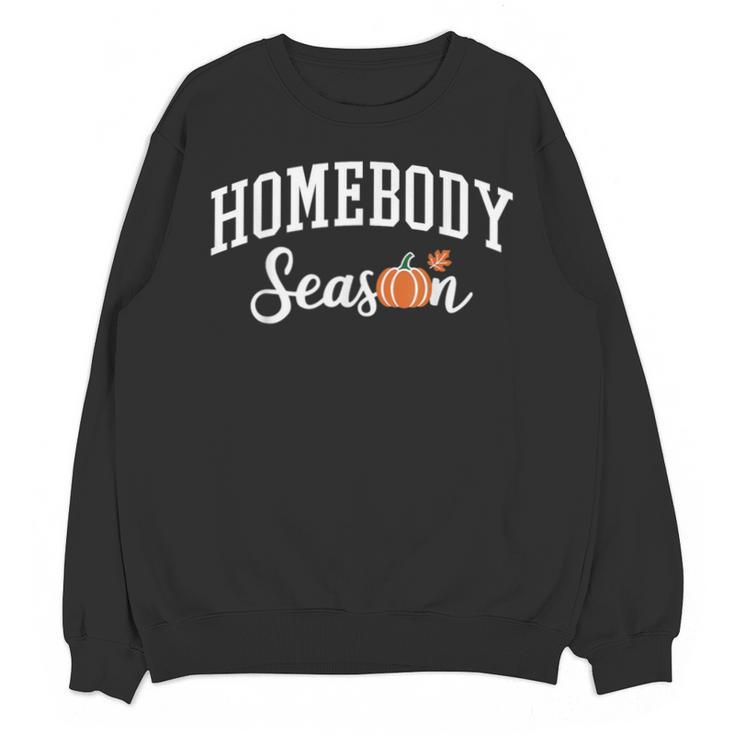 Homebody Season Introvert Fall Vibes Stay Home Unisex Sweatshirt