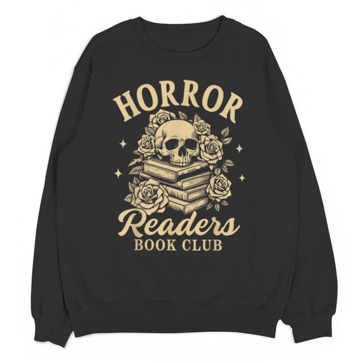 Horror Reading Spooky Vibes Bookish Horror Readers Book Club Unisex Sweatshirt