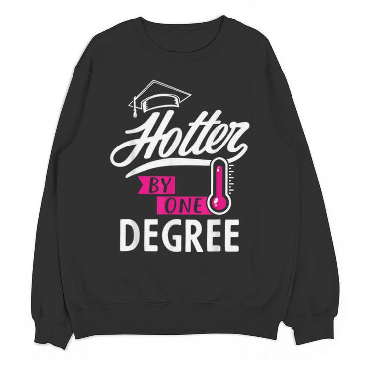 Hotter By One Degree Graduation Unisex Sweatshirt