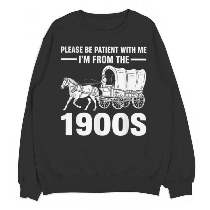 I'm From The 1900s Tee Over The Hill Unisex Sweatshirt