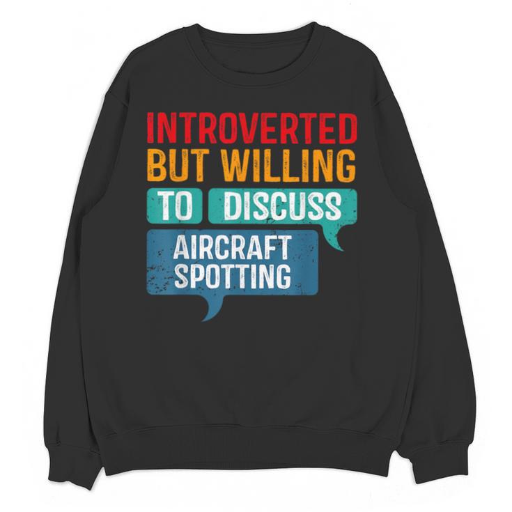 Introvert Aircraft Spotting Lovers Men & Women Unisex Sweatshirt