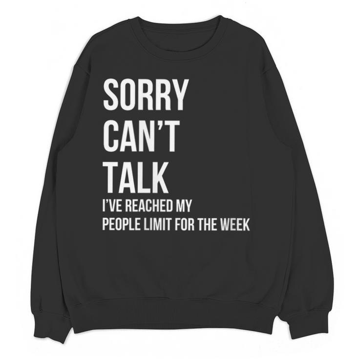 Introvert Can't Talk Reached People Limit For The Week Unisex Sweatshirt