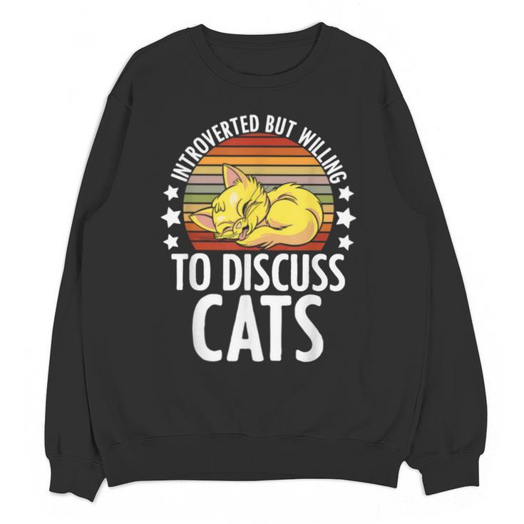 Introvert Cat Kitten Quote For Feline Whisperer Unisex Sweatshirt Introvert Cat Kitten Quote For Feline Whisperer Unisex Sweatshirt