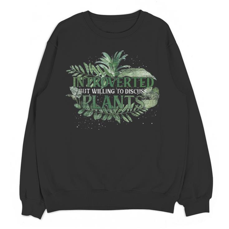 Introvert GardenerPlants Unisex Sweatshirt
