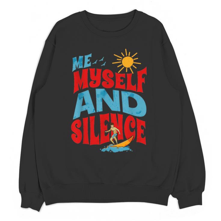 Introvert Relaxation Me Myself And Silence Summer Vacation For Men Women Unisex Sweatshirt