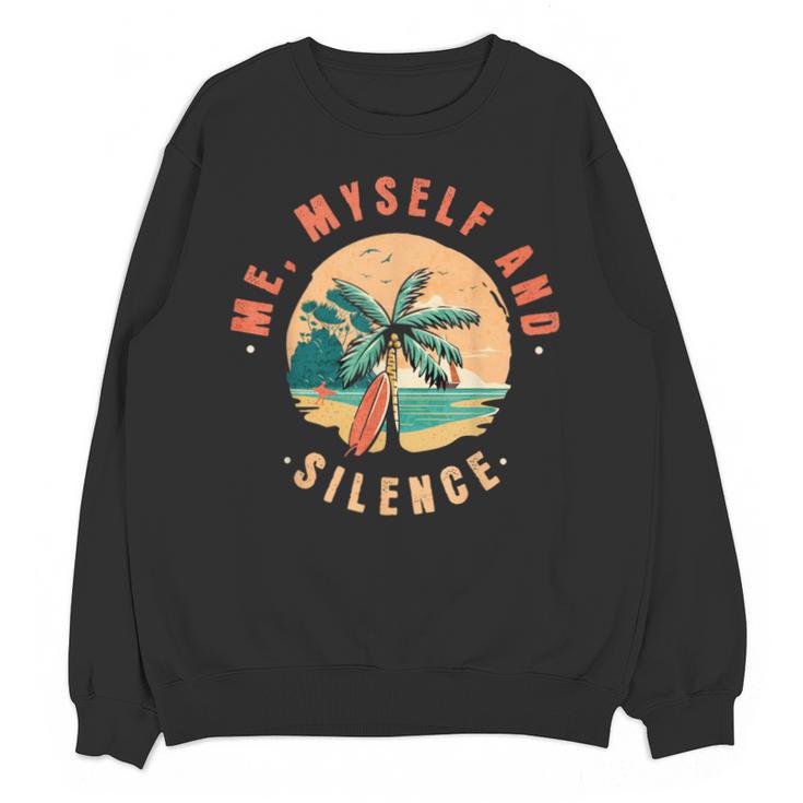 Introvert Relaxation Me Myself And Silence Summer Vacation Men Women Unisex Sweatshirt
