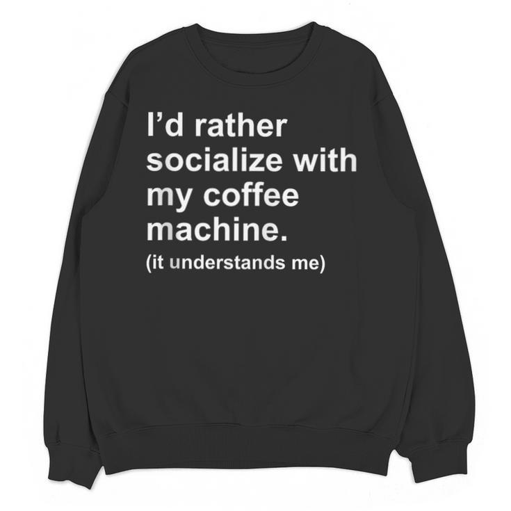 Introvert Sarcastic Coffee Lovers Unisex Sweatshirt