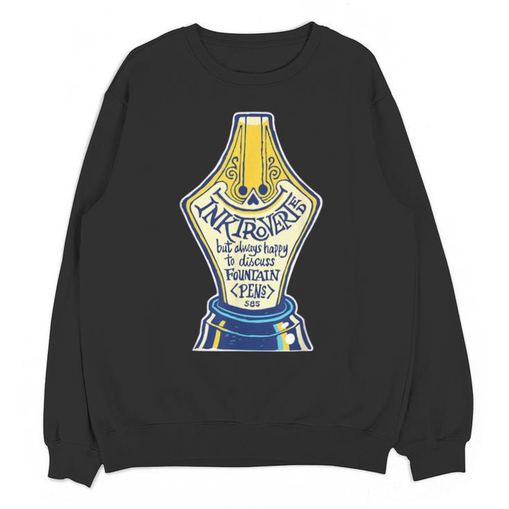 Introverted Fountain Pen Enthusiast Smiling Face Unisex Sweatshirt