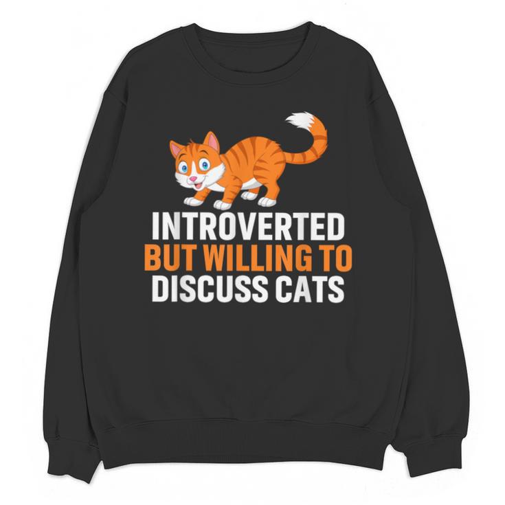 Introverts Cat Lover Introvert Antisocial Cats Anti Social Unisex Sweatshirt