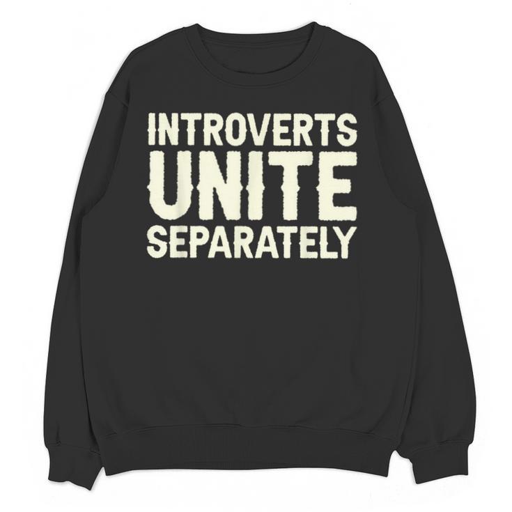 Introverts Unite Separately I Introvert Unisex Sweatshirt