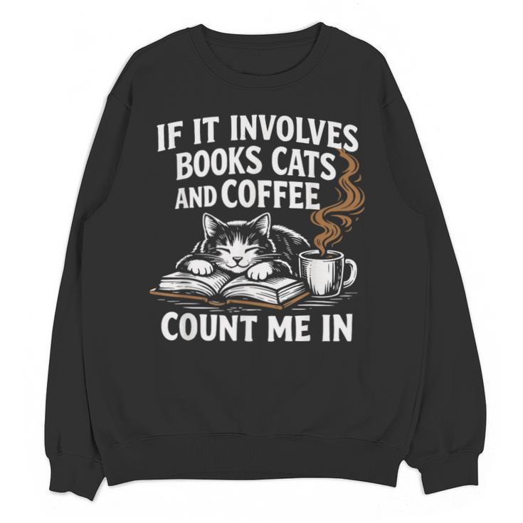 If It Involves Cats Books Coffee Introvert Pet Lover Unisex Sweatshirt