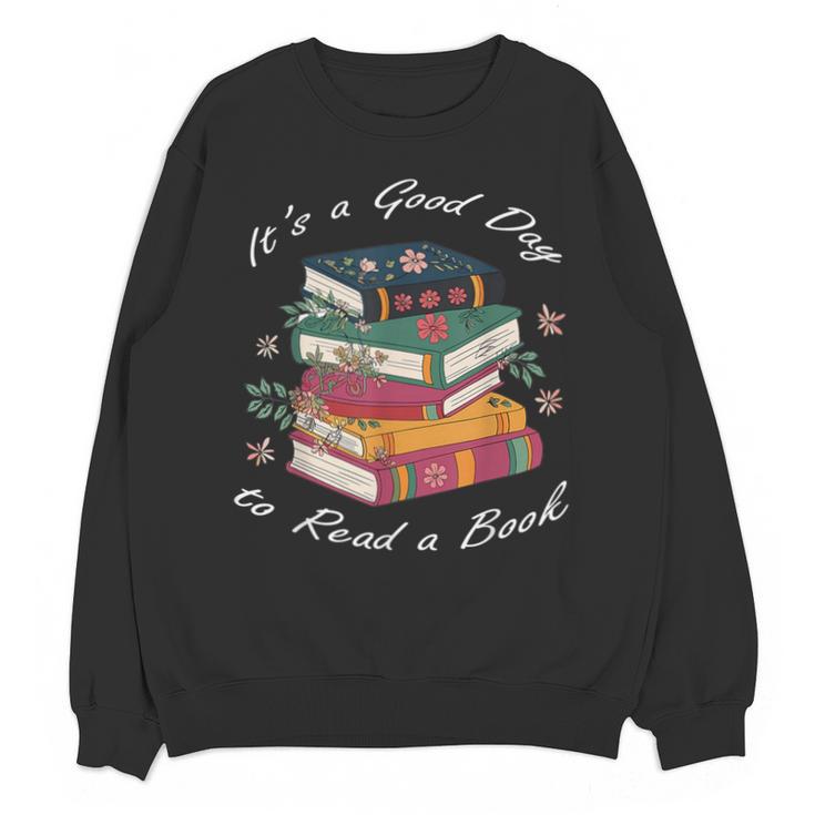 It's a Good Day To Read a Book Floral Stack Tee Unisex Sweatshirt
