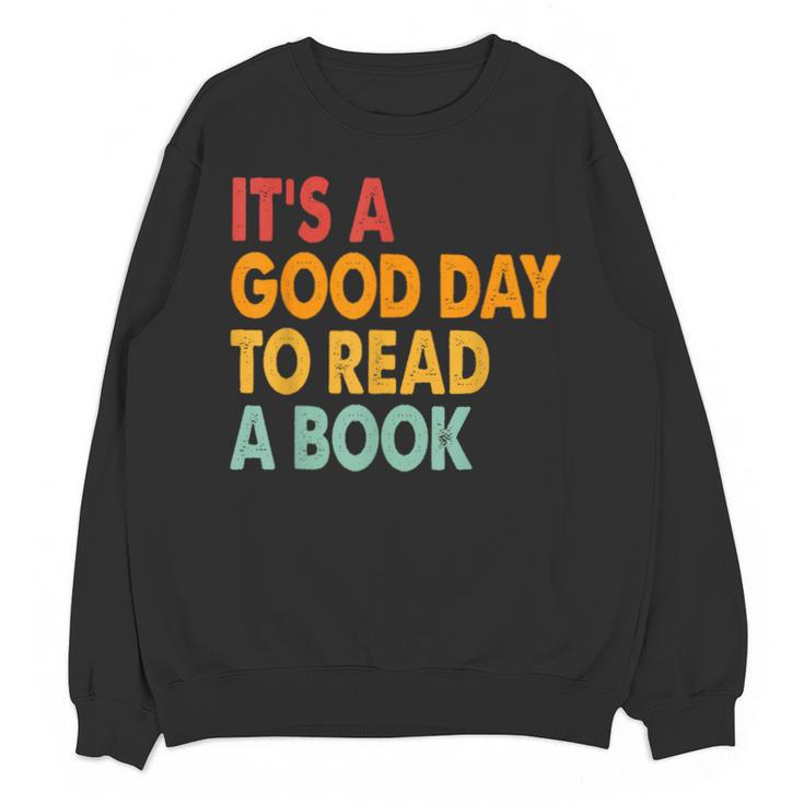 It's A Good Day To Read A Book Retro Vintage Teacher Unisex Sweatshirt