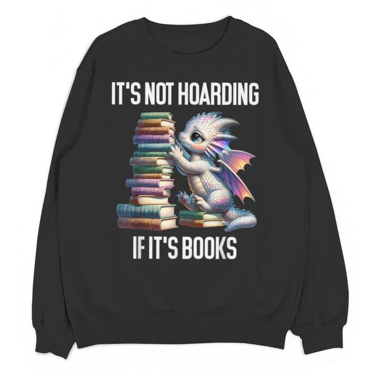 It's Not Hoarding If It's Books ShirtDragon Reading Book Unisex Sweatshirt