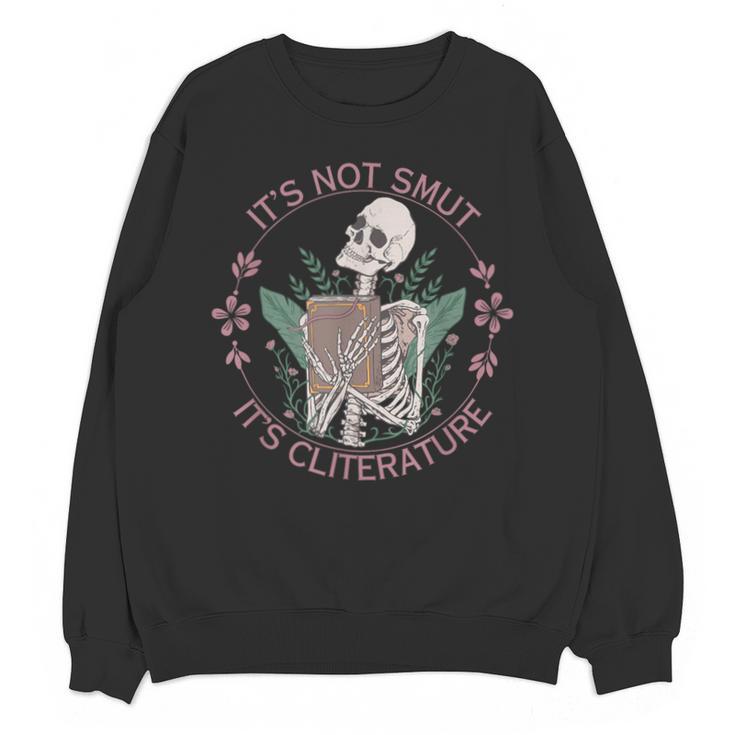 It's Not Smut It's Literature Dark Romance Smut Book Lover Unisex Sweatshirt