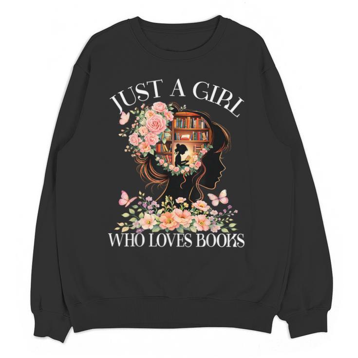 Just A Girl Who Loves Books Book Lover Reading For Women Unisex Sweatshirt