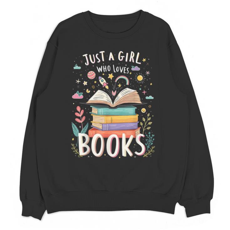 Just a Girl Who Loves Books Cute Book Lover Bookworm Unisex Sweatshirt