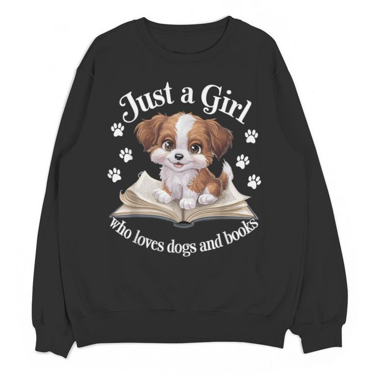 Just a Girl Who Loves Dogs And Books Cute Dog Unisex Sweatshirt