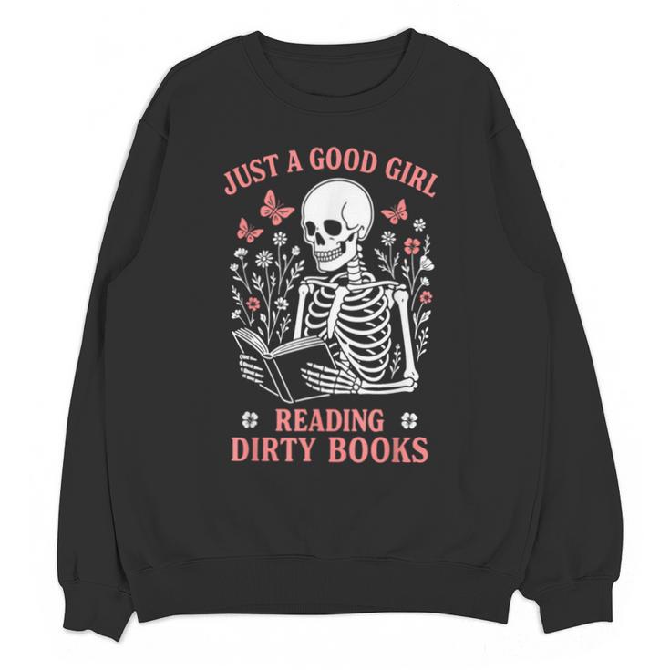 Just A Good Girl Reading Dirty Books Dark Romance Unisex Sweatshirt