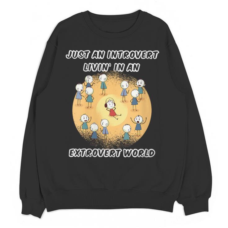 Just An Introvert Living In An Extrovert World Stickmen Unisex Sweatshirt