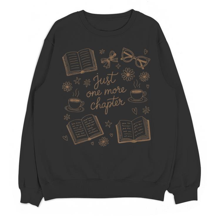 Just One More Chapter Book Lover Reading Men Women Matching Unisex Sweatshirt