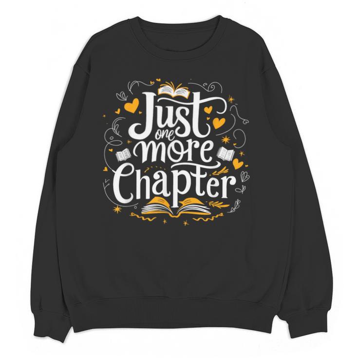 Just One More Chapter Bookish Book Reading Lover Heart Unisex Sweatshirt