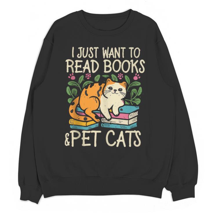 I Just Want To Read Books And Pet Cats Introvert Unisex Sweatshirt
