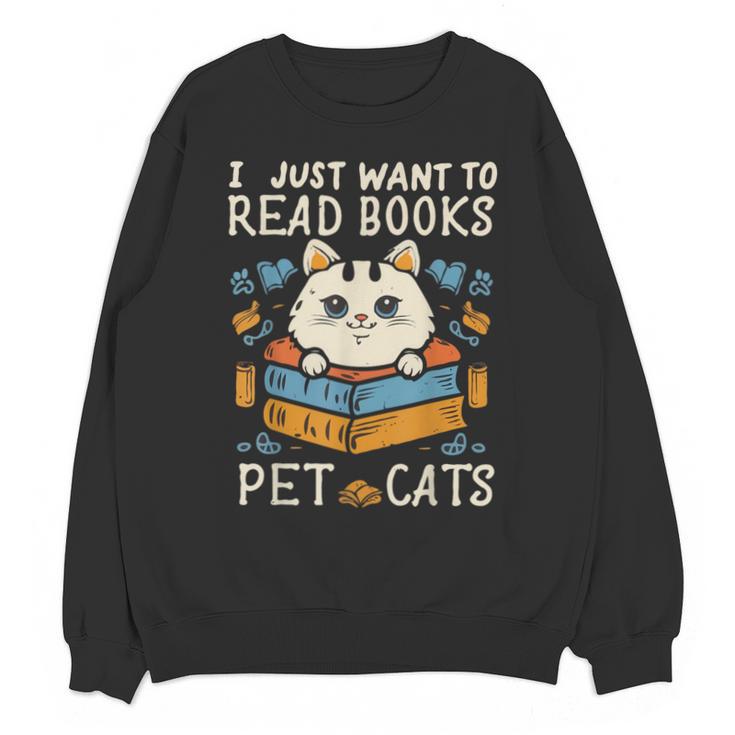 I Just Want To Read Books And Pet Cats Introvert Unisex Sweatshirt