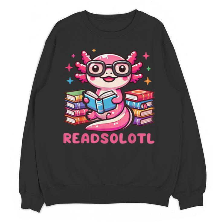 Kawaii Axolotl Readsolotl Book Lover Reading Bookworm Girls Unisex Sweatshirt