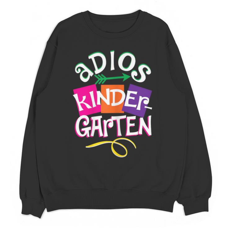 Last Day Of School Adios Kindergarten Graduation Kids Girls Unisex Sweatshirt