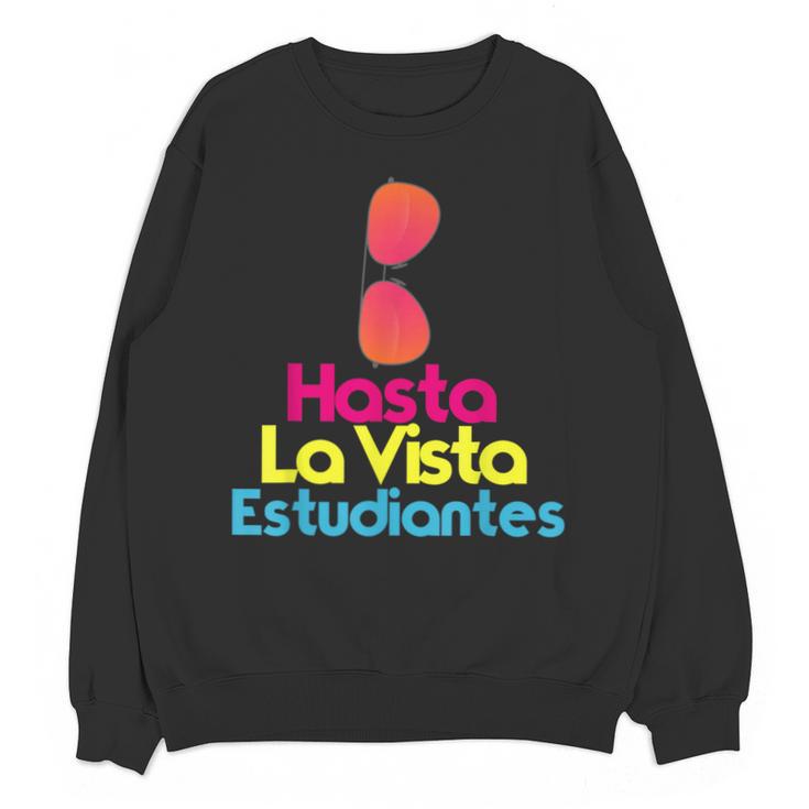 Last Day Of School Spanish Teacher Graduation T-Shirt For Men Women Kids Unisex Sweatshirt
