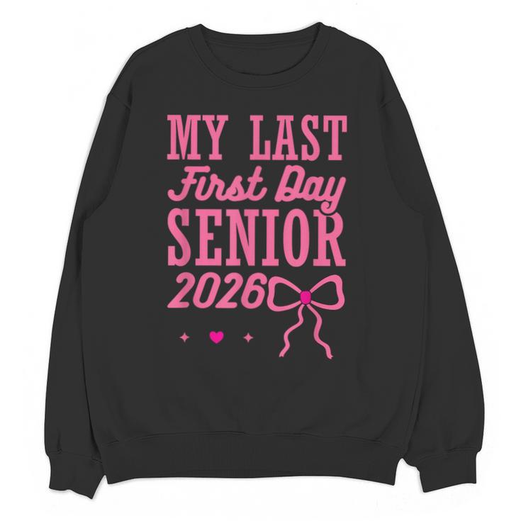 My Last First Day Senior 2026 Coquette Pink Bow Graduation Unisex Sweatshirt
