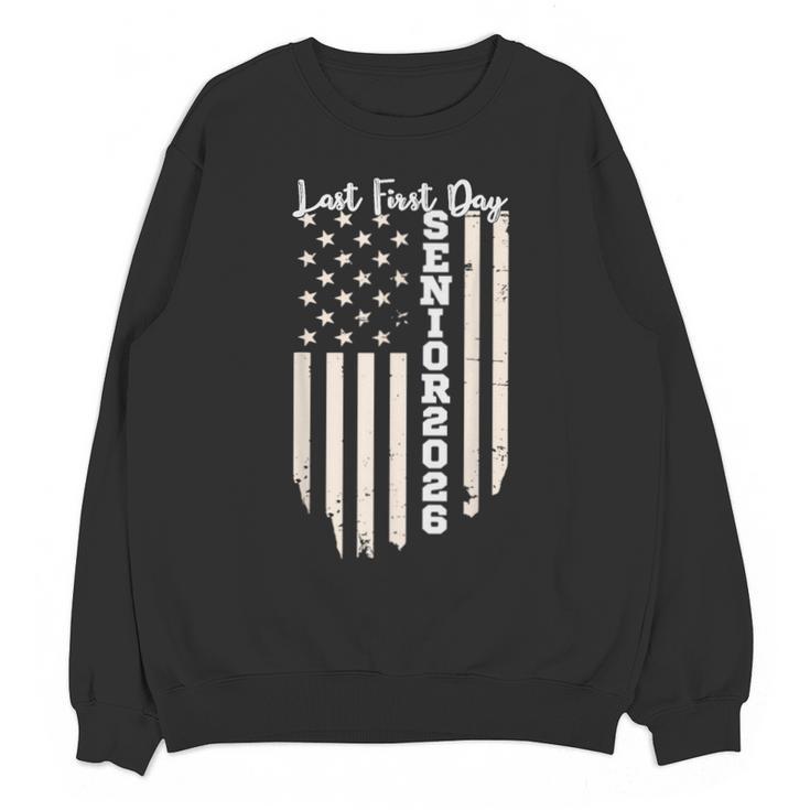 Last First Day Senior 2026 USA Flag Graduation Class Of 2026 Unisex Sweatshirt