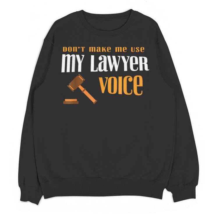 Lawyer Voice Attorney Law School Student Graduation Unisex Sweatshirt