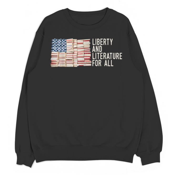 Liberty And Literature For All Reading USA Book Lover Unisex Sweatshirt
