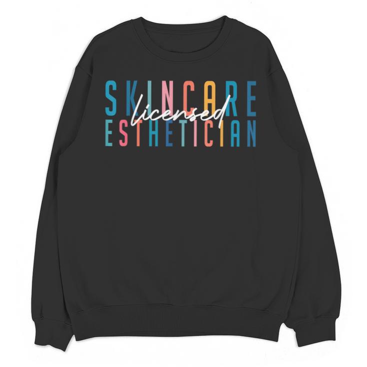 Licensed Skin Esthetician Graduation Skin Esthetician Unisex Sweatshirt