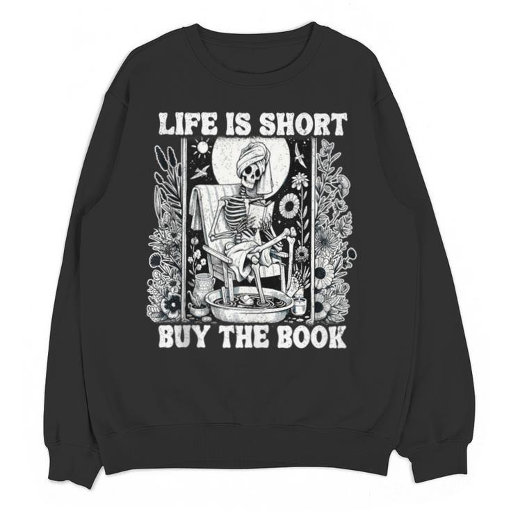 Life Is Short Buy The Book Introvert Skeleton Reading Unisex Sweatshirt