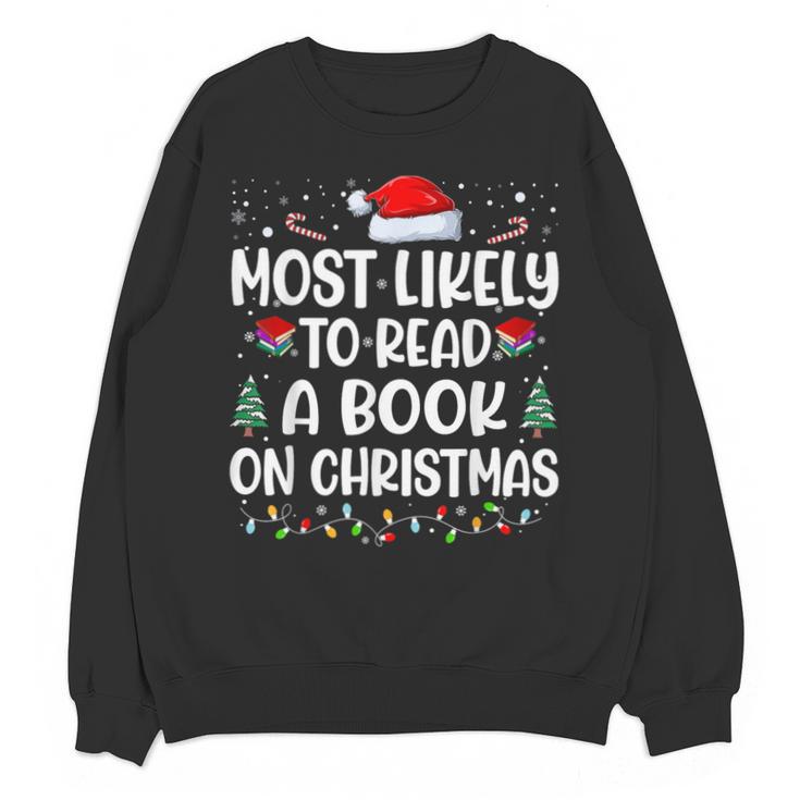Most Likely To Read A Book On Christmas Matching Family Xmas Unisex Sweatshirt