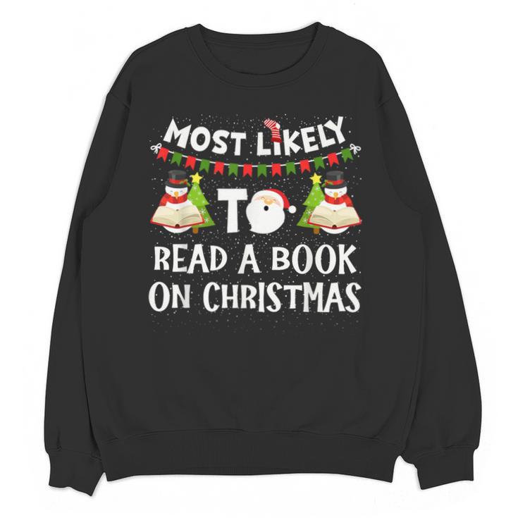 Most Likely To Read A Book On Christmas Snowman Family Unisex Sweatshirt