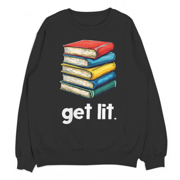 Get Lit With Books Unisex Sweatshirt