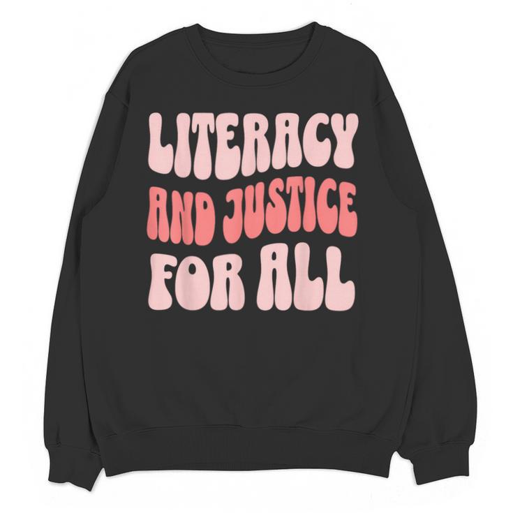 Literacy And Justice For All Book Lover Unisex Sweatshirt
