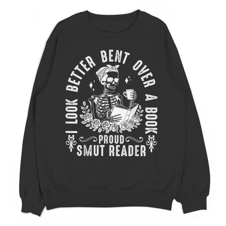 I Look Better Bent Over a Book Proud Smut Reader Skeleton Unisex Sweatshirt