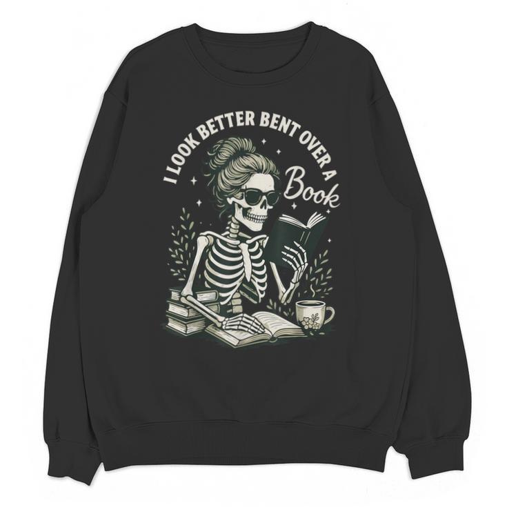 I Look Better Bent Over A Book Unisex Sweatshirt