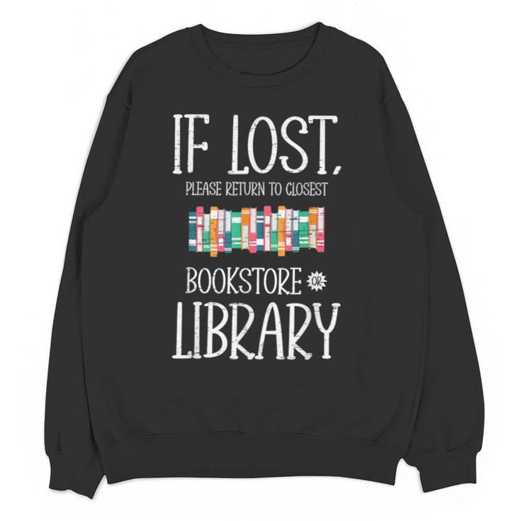If Lost Please Return To Closest Bookstore Or Library Unisex Sweatshirt